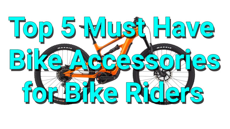 Top 5 Must Have Bike Accessories for Bike Riders