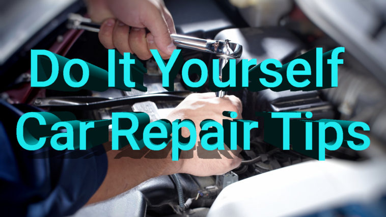 Do It Yourself Car Repair Tips