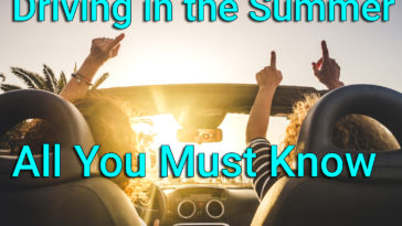 Driving in the Summer All You Must Know