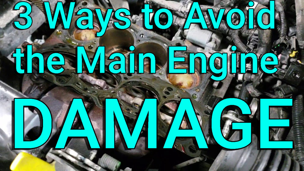 3 Ways to Avoid the Main Engine Damage
