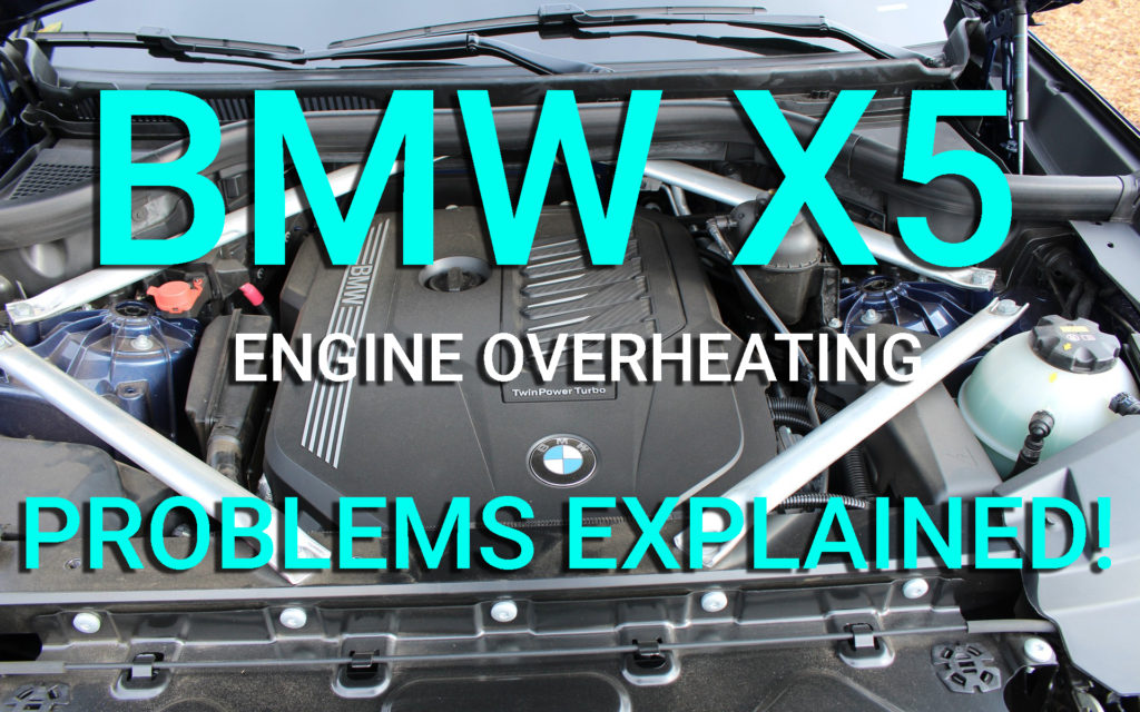 BMW X5 Engine Overheating Problems Explained