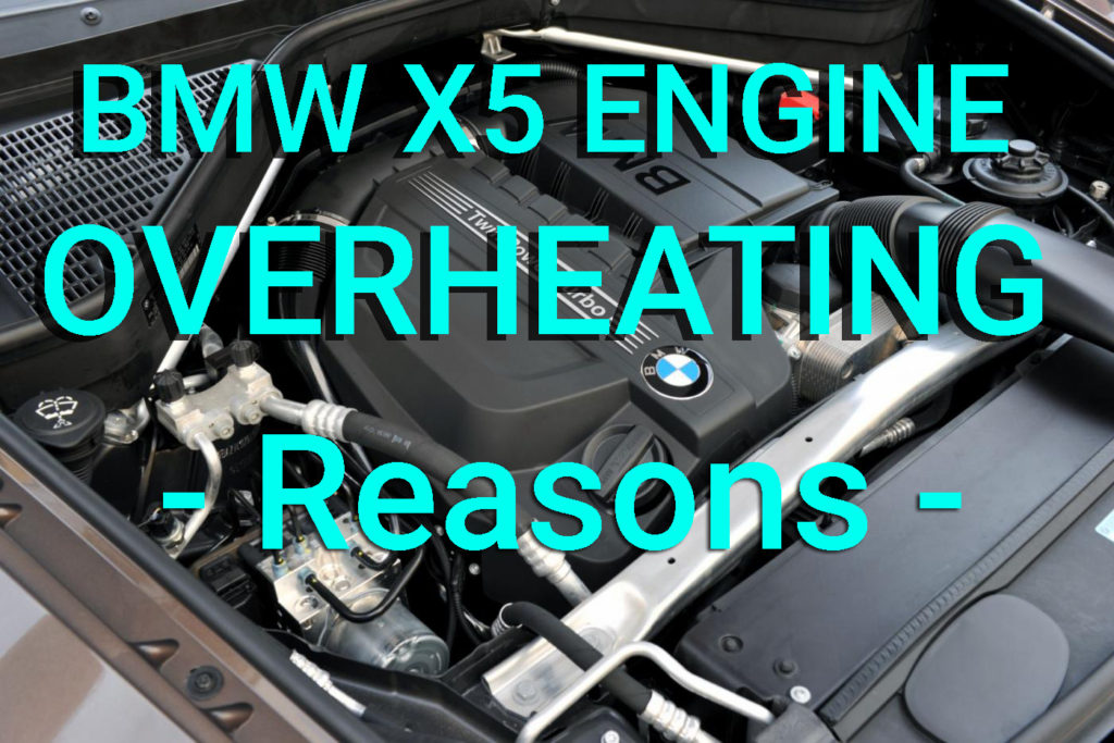 BMW X5 Engine Overheats