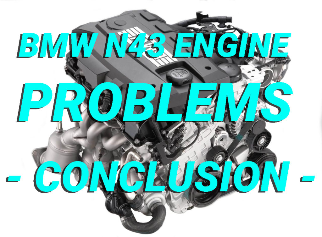 BMW N43 Engine Problems Conclusion