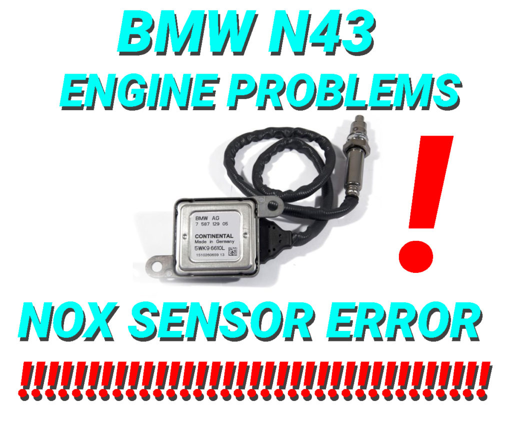 BMW N43 Engine Problems NOx Sensor Error