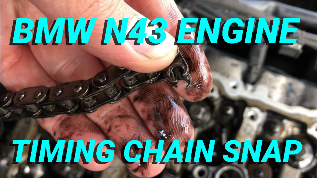 BMW N43 Engine Problems Timing Chain Snap