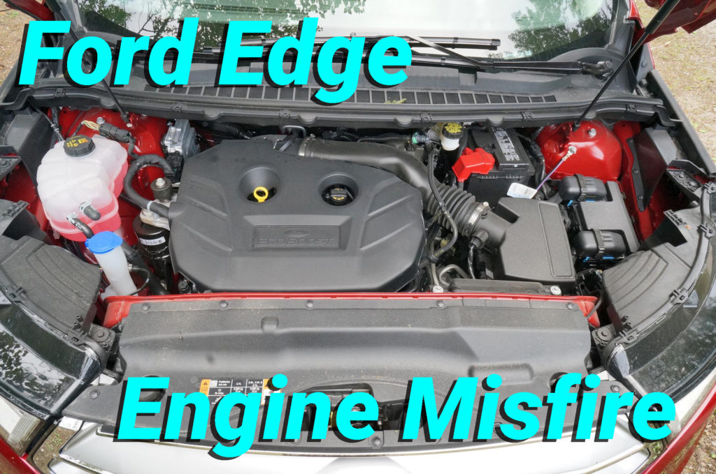 Ford Edge Engine Misfire