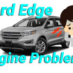 Ford Edge Engine Problems