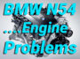 BMW N54 Engine Problems
