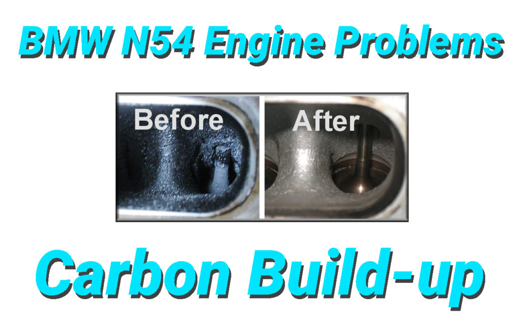 BMW N54 Engine Problems Carbon Build up