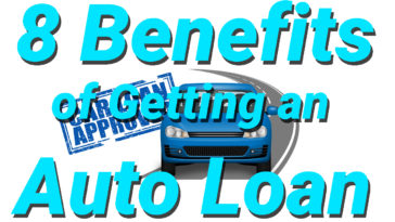 Benefits of Getting an Auto Loan