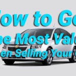 How to Get the Most Value When Selling Your Car