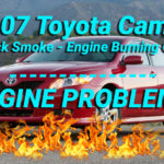 2007 Toyota Camry Black Smoke Engine Burning Oil