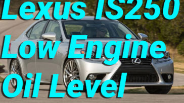 Lexus IS250 Low Engine Oil Level