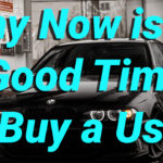 Why Now is a Good Time to Buy a Used Car