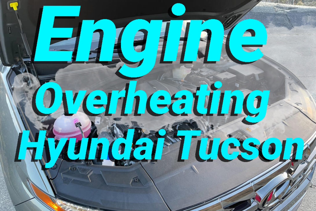 Engine Overheating Hyundai Tucson Problem How to Fix