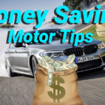 Money Saving Motor Tips