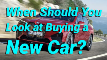 When Should You Look at Buying a New Car BMW iX