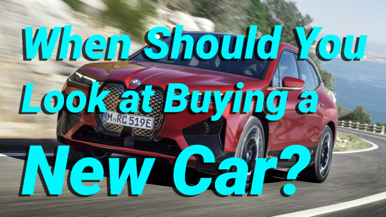 When Should You Look at Buying a New Car BMW iX