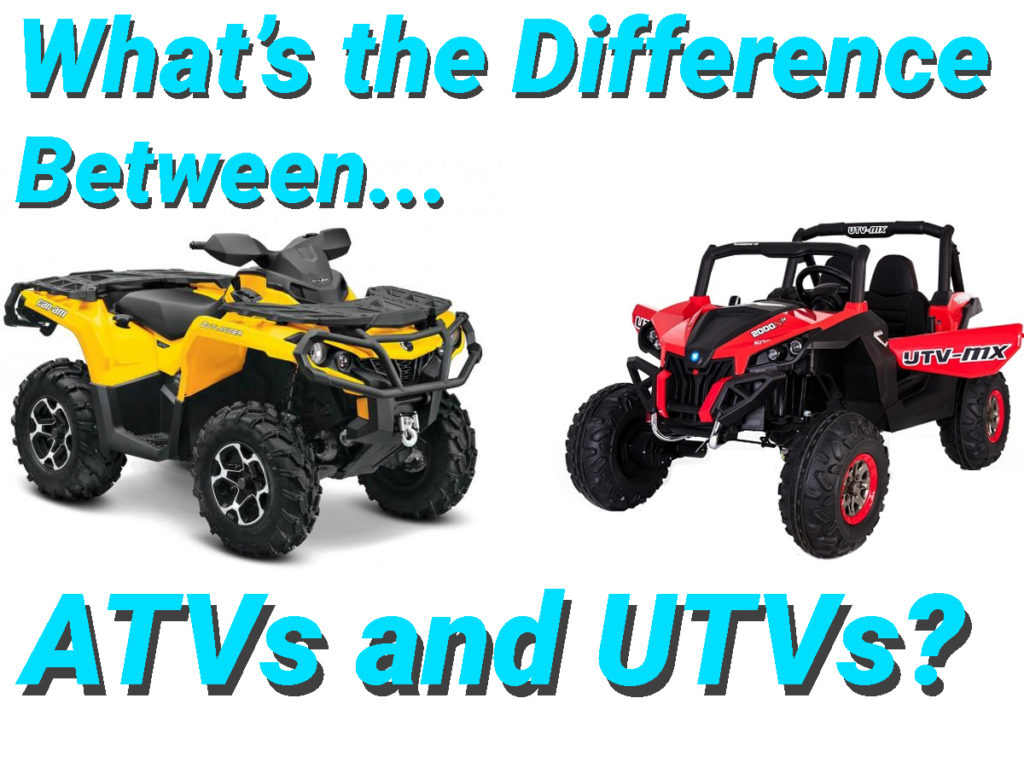 What’s the Difference Between ATVs and UTVs? Automotivesblog