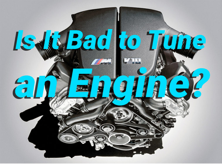 Is It Bad to Tune an Engine BMW M5 V10 Engine